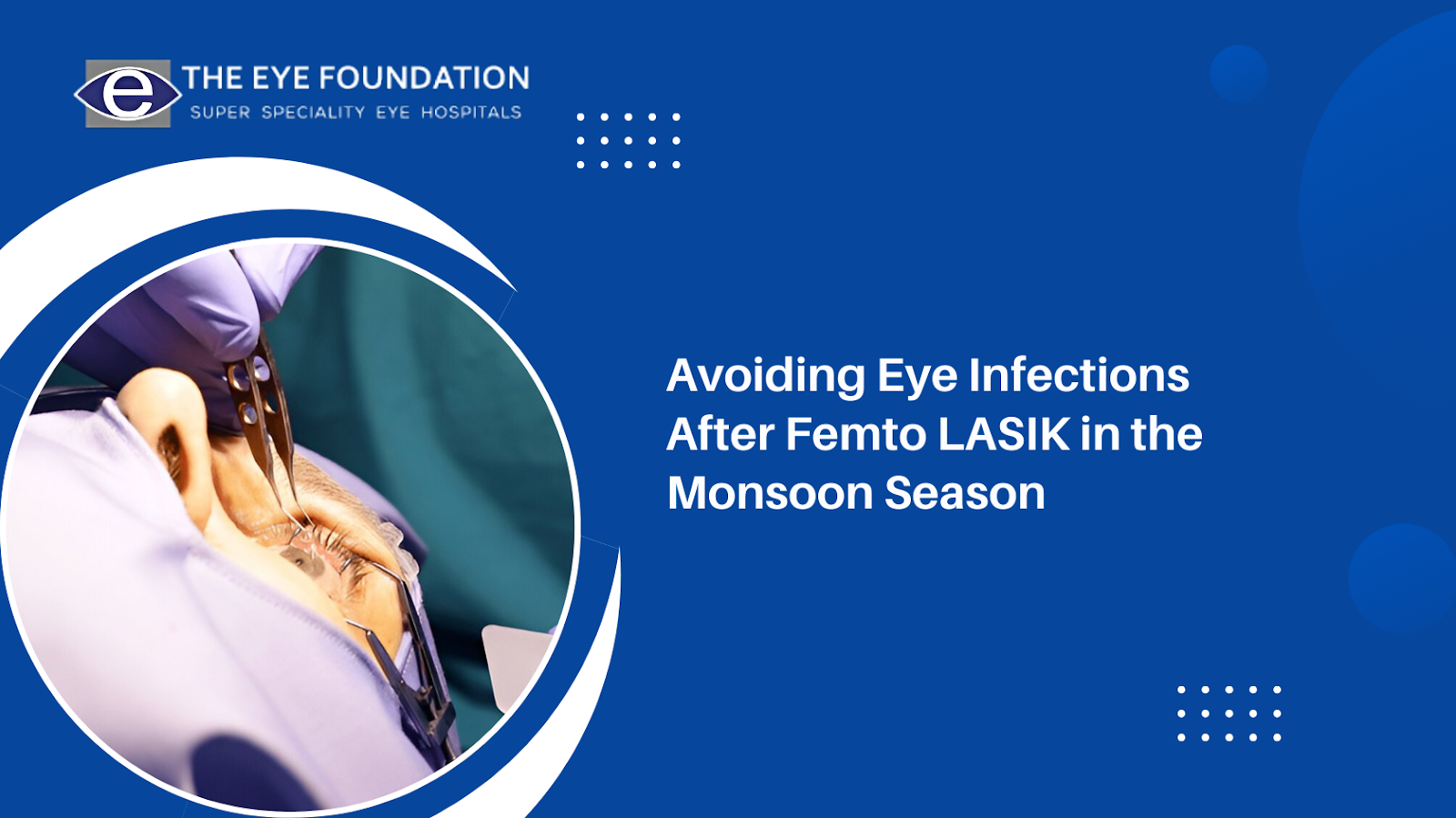 avoiding-eye-infections-after-femto-lasik-in-monsoon-season