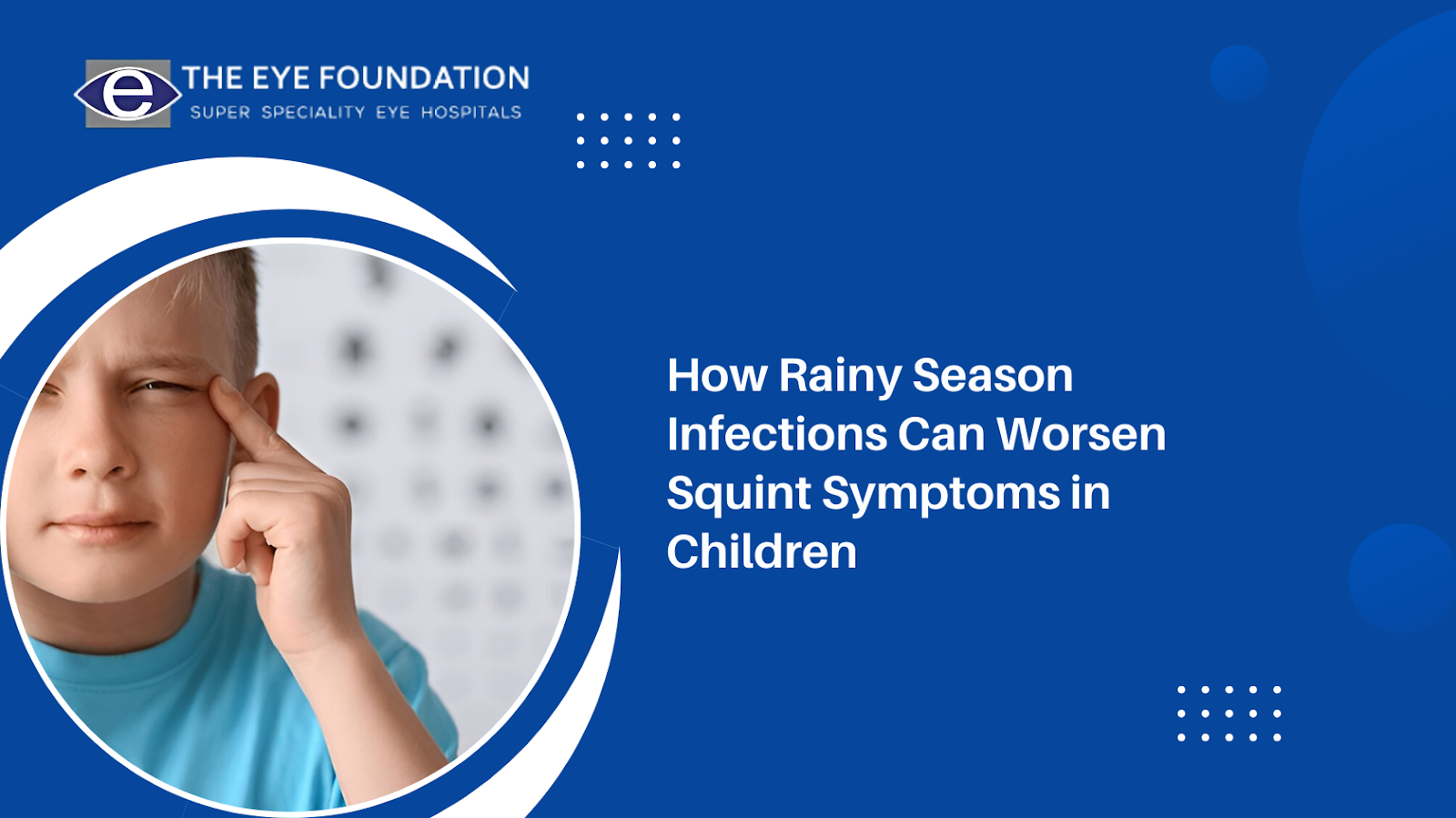 how-rainy-season-infections-worsen-squint-symptoms-in-children