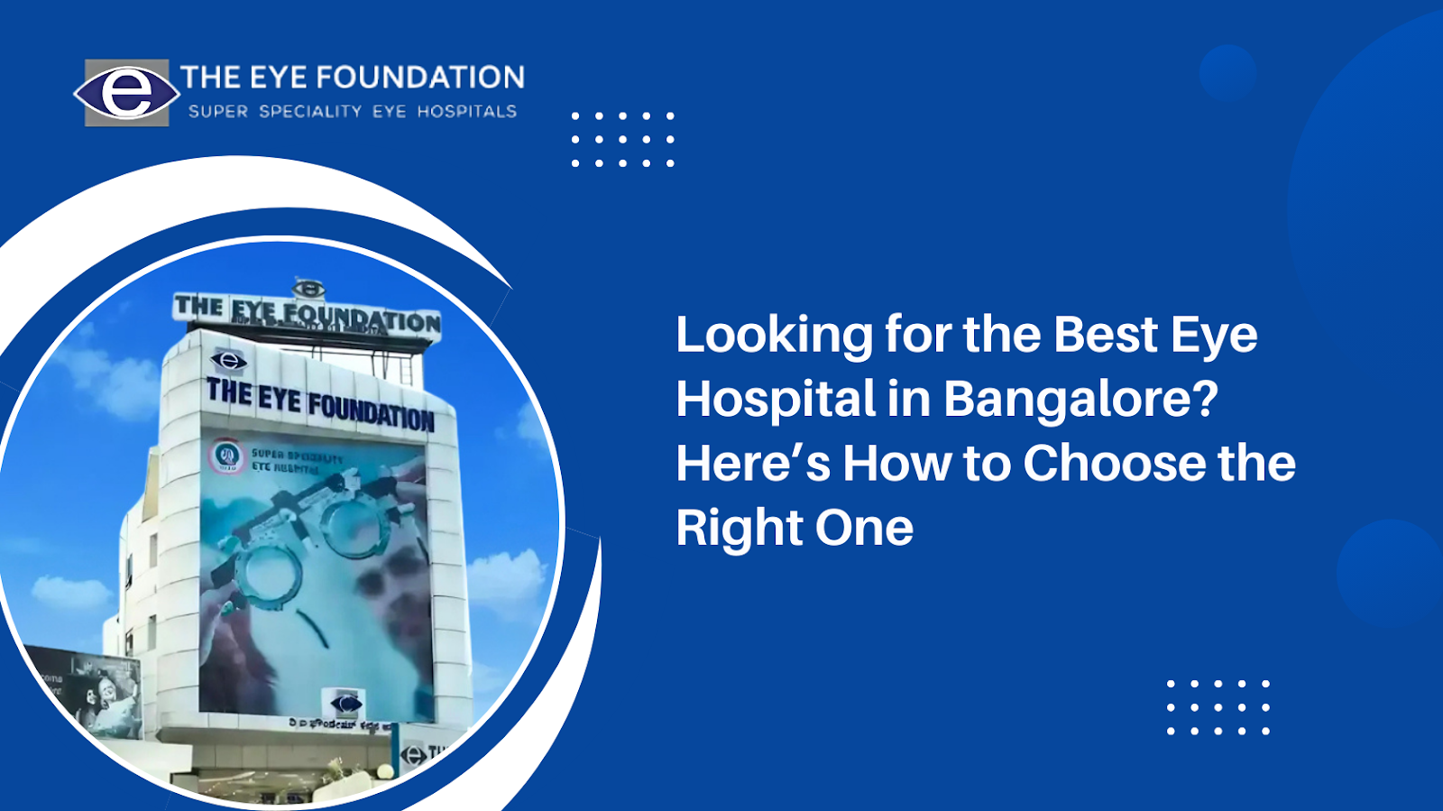 Looking for the Best Eye Hospital in Bangalore? Here’s How to Choose the Right One
