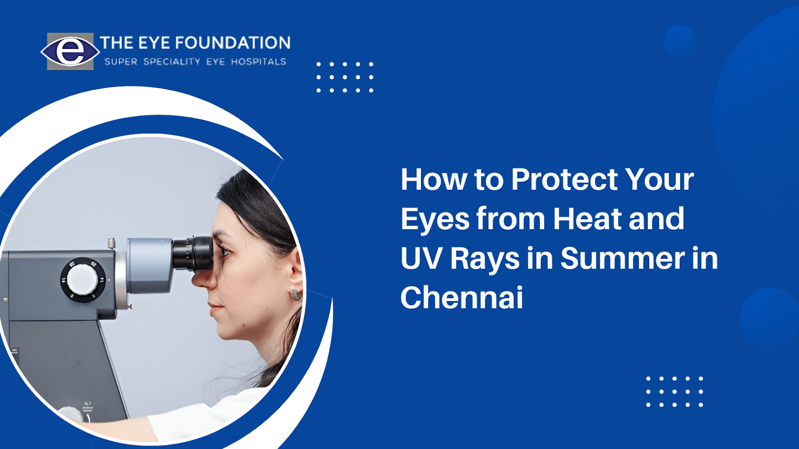 How to Protect Your Eyes from Heat and UV Rays in Summer in Chennai