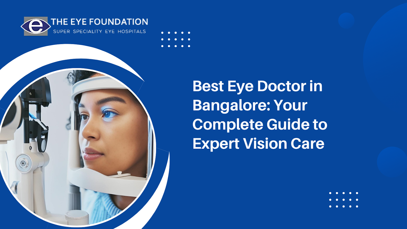 Best Eye Doctor in Bangalore: Your Complete Guide to Expert Vision Care