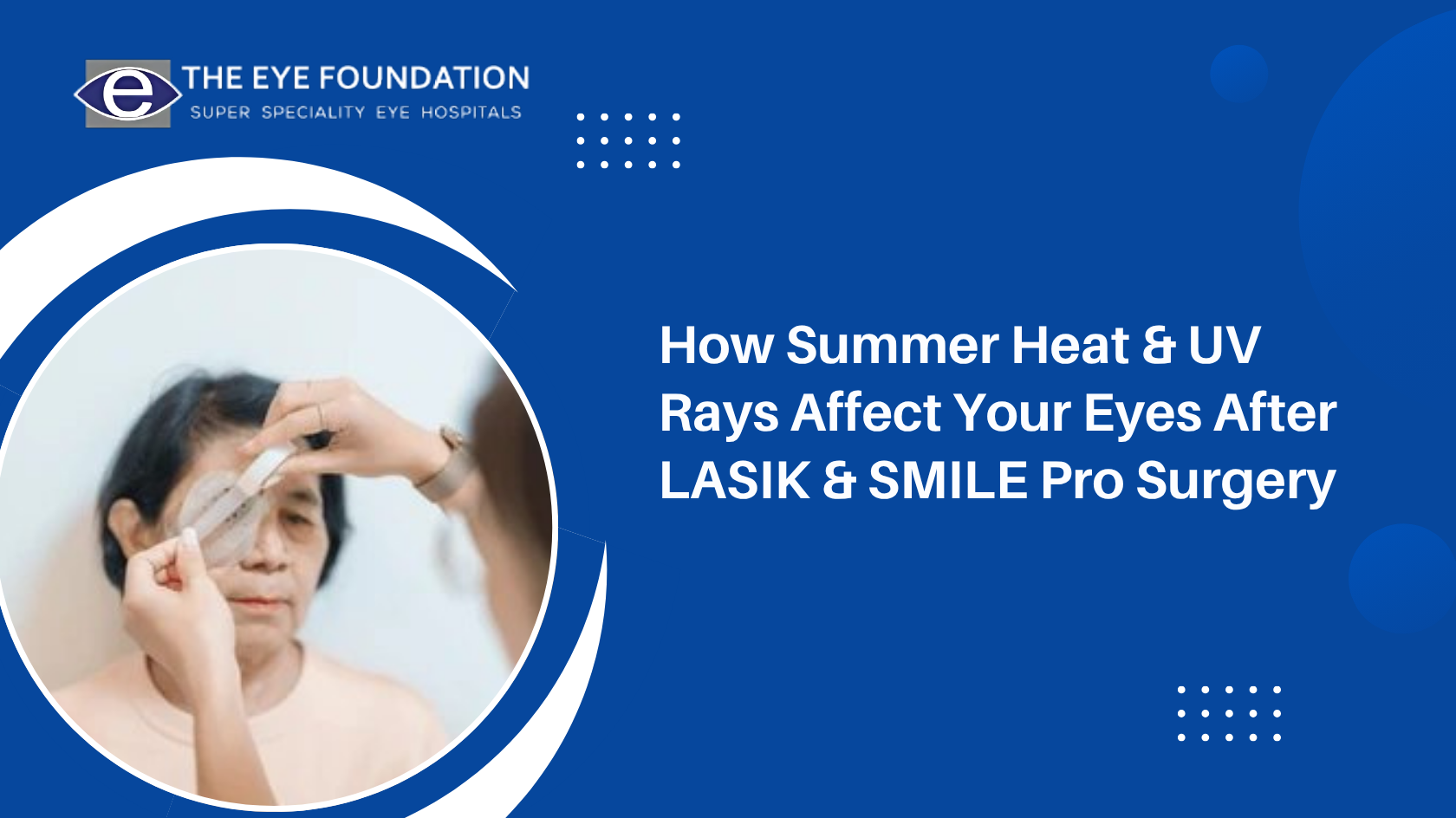 Summer Precautions After SMILE Pro & LASIK Surgery