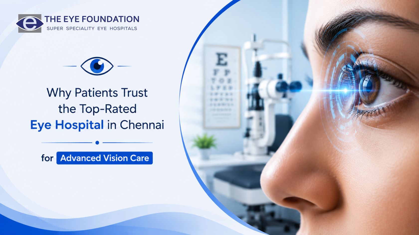 Why Patients Trust the Top-Rated Eye Hospital in Chennai for Advanced Vision Care