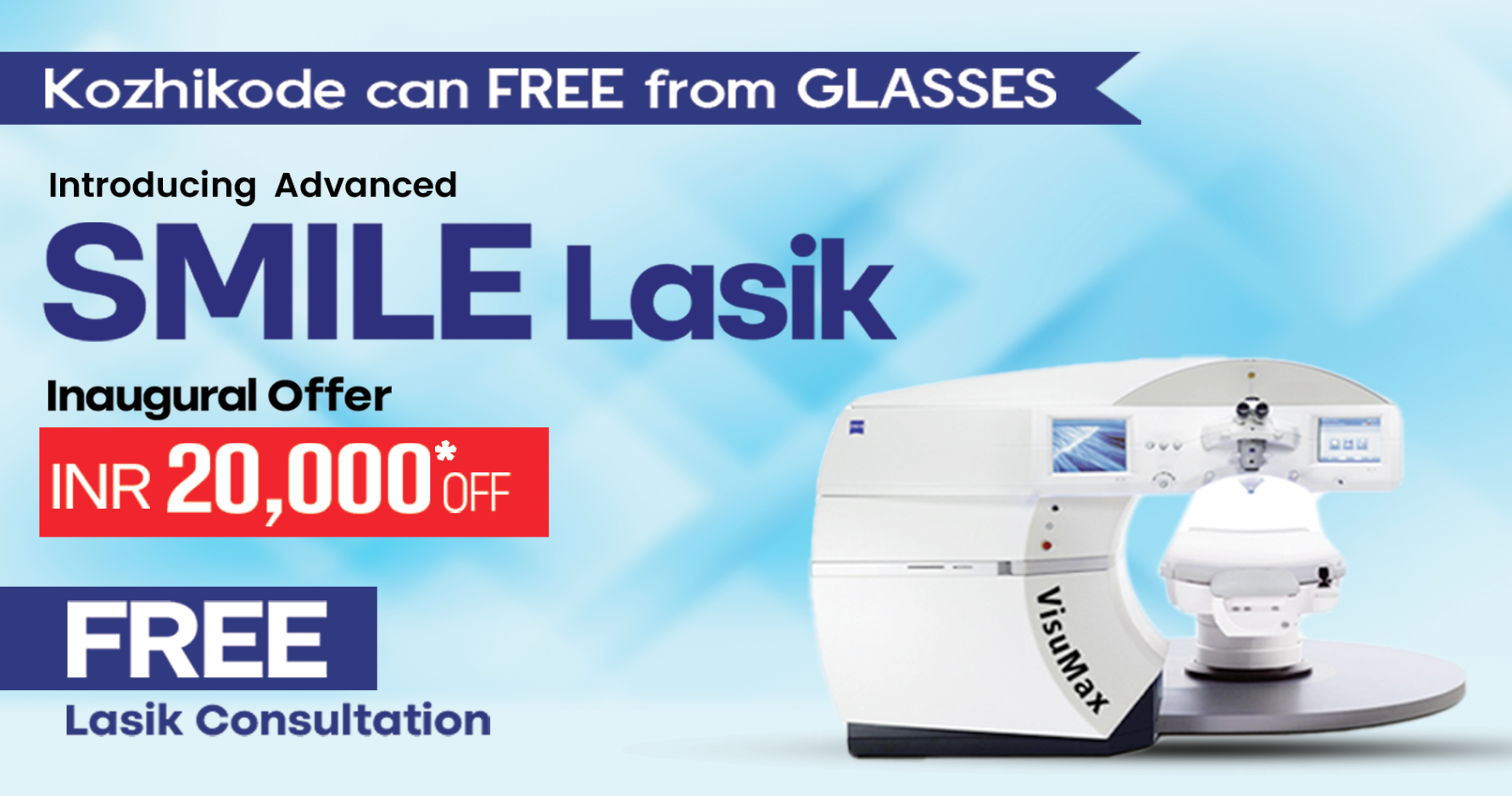 Advanced SMILE Lasik in Kozhikode with Free Consultation and INR 20,000 Offer